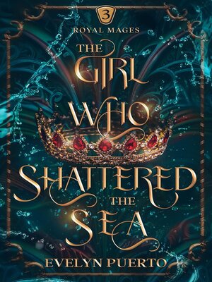 cover image of The Girl Who Shattered the Sea